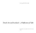 Dutch art and Scotland : a reflection of taste / Julia Lloyd Williams.