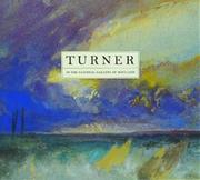 A complete catalogue of works by Turner in the National Gallery of Scotland / Mungo Campbell.