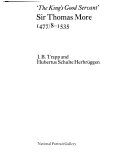 The king's good servant : Sir Thomas More, 1477/8-1535 / J. B. Trapp and Hubertus Schulte Herbrüggen.