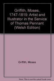 Griffith, Moses, 1747-1819. Moses Griffith, 1747-1819 :