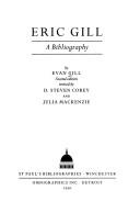 Eric Gill : a bibliography / by Evan Gill.