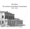 Harris, John, 1931-2022. The architect and the British country house, 1620-1920 /