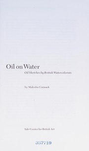 Oil on water : oil sketches by British watercolorists / by Malcolm Cormack.