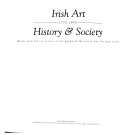 Irish art 1770-1995 : history & society : works from the collection of the Crawford Municipal Art Gallery, Cork / [editor, Peter Murray].