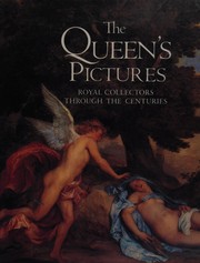 The Queen's pictures : royal collectors through the centuries / Christopher Lloyd ; with an essay by Sir Oliver Millar.