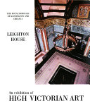 High Victorian art: an exhibition in conjunction with the Tate Gallery, the Victoria and Albert Museum and the York Art Gallery.