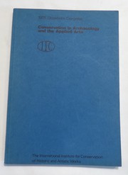 Conservation in archaeology and the applied arts.
