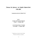 Thomas DeQuincey : an English opium-eater, 1785-1859 : at the Grasmere and Wordsworth Museum, 24 June - 31 October 1985, at the National Library of Scotland, 16 November - 31 Januray, 1986 / introduction and notes by Robert Woof.