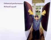 Enhanced performance / Richard Layzell ; edited by Deborah Levy.