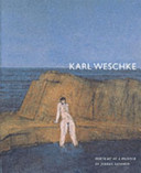 Lewison, Jeremy. Karl Weschke :