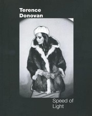 Terence Donovan : speed of light / edited by Robin Muir and Alex Anthony.