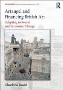 Artangel and financing British art : adapting to social and economic change / Charlotte Gould.