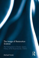 The image of Restoration science : the frontispiece to Thomas Sprat's History of the Royal Society (1667) / Michael Hunter ; with a chapter on the instruments / by Jim Bennett.