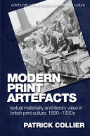 Collier, Patrick, author. Modern print artefacts :