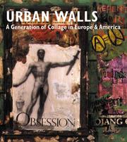 Urban walls : a generation of collage in Europe and America / by Brandon Taylor.