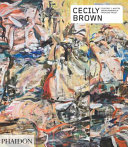 Cecily Brown / Courtney J. Martin, Jason Rosenfeld, Francine Prose.