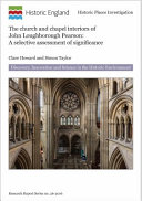 Howard, Clare (Archaeologist), author.  The church and chapel interiors of John Loughborough Pearson :