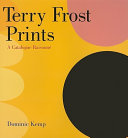 Kemp, Dominic. Terry Frost prints :