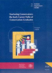 Nurturing conservators : the early career paths of conservation graduates / N. Jagger, J. Aston.
