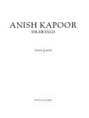 Kapoor, Anish, 1954- Anish Kapoor :