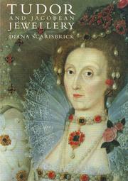 Tudor and Jacobean jewellery / Diana Scarisbrick.