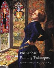 Pre-Raphaelite painting techniques / Joyce H. Townsend, Jacqueline Ridge & Stephen Hackney.