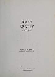 Gibson, Robin. John Bratby :