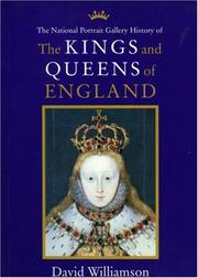 The National Portrait Gallery history of the kings and queens of England / David Williamson.