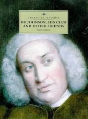 Uglow, Jennifer S. Dr Johnson, his club and other friends /