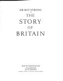 The story of Britain / Sir Roy Strong.