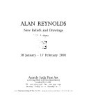 Alan Reynolds : new reliefs and drawings : 18 January-17 February 2001.