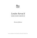 London survey'd [sic] : the work of the Survey of London 1894-1994 / Hermione Hobhouse.