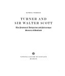 Turner and Sir Walter Scott : the provincial antiquities and picturesque scenery of Scotland / Katrina Thomson.