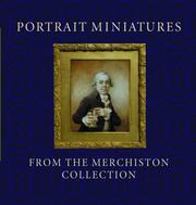 Portrait miniatures from the Merchiston collection / Stephen Lloyd.