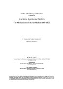 Auctions, agents and dealers : the mechanisms of the art market, 1660-1830 / edited by Jeremy Warren and Adriana Turpin.