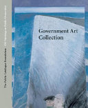 Oil paintings in public ownership in the Government Art Collection / Andrew Ellis, director ; Sonia Roe, editor ; Julia Abel Smith & Richard Garner, catalogue coordinators.