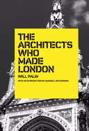 The Architects Who Made London.