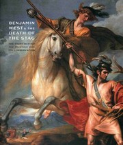 Clifford, Timothy. Benjamin West and The death of the stag :