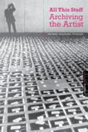 All this stuff : archiving the artist / edited by Judy Vaknin, Karyn Stuckey, Victoria Lane.