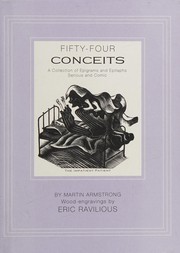 Fifty-four conceits : a collection of epigrams and epitaphs serious and comic / by Martin Armstrong ; wood-engravings by Eric Ravilious.