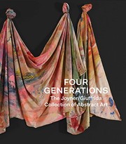 Four generations : the Joyner/Giuffrida collection of abstract art / edited by Courtney J. Martin.