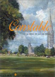 Constable : le choix de Lucian Freud : 7 octobre 2002-13 janvier 2003, Galeries Nationales du Grand Palais, Paris.