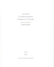 Le livre, la photographie, l'image & la lettre : essays in honor of André Jammes / edited by Sandra Hindman, Isabelle Jammes, Bruno Jammes & Hans P. Kraus, Jr. ; avec un frontispice d'Érik Desmazières.