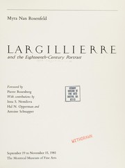 Rosenfeld, Myra Nan. Largillierre and the eighteenth-century portrait /