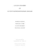 Lucien Pissarro et le post-impressionisme anglais : Harold Gilman, Spencer F. Gore, Lucien Pissarro, Walter R. Sickert : Musée de Pontoise, 28 novembre 1998-7 mars 1999, Château-Musée de Dieppe, 27 mars 1999-6 juin 1999 / [commissaire de l'exposition, Christophe Duvivier].