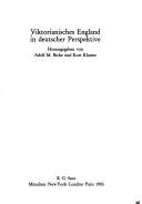 Viktorianisches England in deutscher Perspektive / herausgegeben von Adolf M. Birke und Kurt Kluxen.