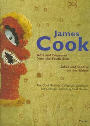 James Cook : gifts and treasures from the South Seas = Gaben und Schätze aus der Südsee : The Cook/Forster Collection, GÖttingenk / edited by Brigitta Hauser-Schäublin, Gundolf Krüger ; with contributions by Christian F. Feest ... [et al.]