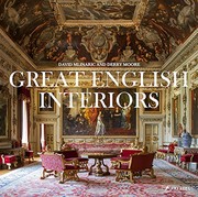 Great English interiors / David Mlinaric and Derry Moore.