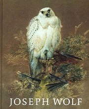 Joseph Wolf (1820-1899) : Tiermaler = animal painter / herausgegeben von Karl Schulze-Hagen und Armin Geus.