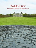 Earth sky : Richard Long at Houghton.